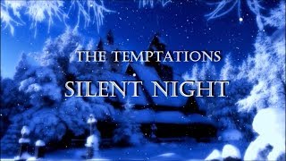 The Temptations  Silent Night HD lyrics [upl. by Zasuwa519]