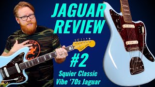 JAGUAR REVIEW 2 Squier Classic Vibe 70s Jaguar An Affordable Offset Guitar [upl. by Macdonell]