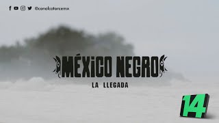 México Negro  La llegada [upl. by Direj]