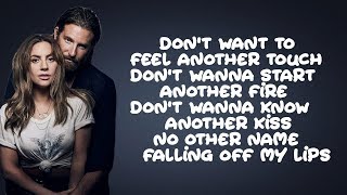 Lady Gaga Bradley Cooper  Ill Never Love Again Lyrics [upl. by Nila]