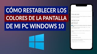 Cómo Arreglar y Restablecer los Colores de la Pantalla de mi PC Windows 10 [upl. by Annet]