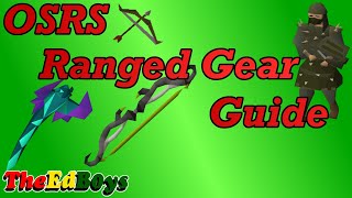 OSRS Ranged Gear Guide  Old School Runescape Range Weapon amp Armour [upl. by Hagerman]