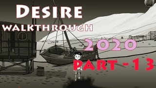 Desire PC Game Gameplay and Walkthrough chapter 2020  Part 13 [upl. by Kcirdec]