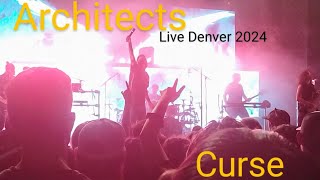 Architects  Curse Live 2024 [upl. by Salvidor]