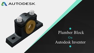 How to Make a Plummer Block on Autodesk Inventor 2018 ll Parts Assembly 2D Drafting ll [upl. by Rhodes]