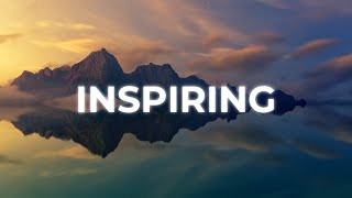 Inspiring amp Uplifting Background Music For Videos amp Presentations [upl. by Bullard]