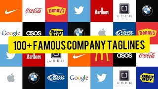 100 Taglines of brands amp famous company Slogans And How to Make One That Sticks [upl. by Bonacci]