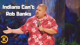 Gabriel Iglesias  Indians cant rob bank [upl. by Colly]