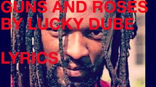 Lucky Dube Guns amp Roses Lyrics Video [upl. by Nrubloc]