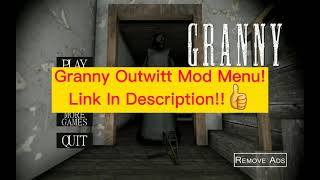 Granny Outwitt Mod Menu Link In Description [upl. by Atniuqal]