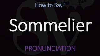 How to Pronounce Sommelier CORRECTLY [upl. by Eisdnil995]