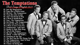 The Temptations Best song Of Playlist  The Temptations Greatest Hist Full Album 2021 [upl. by Itraa]