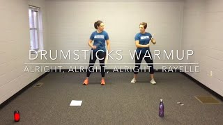 Drumsticks fitness warmup  Alright Alright Alright by Rayelle [upl. by Bruckner356]