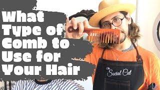 What Type of Comb to Use for Your Hair [upl. by Ylrahc]