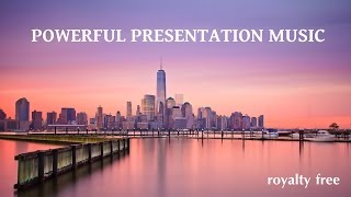 Powerful Inspirational Background Music For Presentation [upl. by Yremrej]