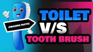 Toilet and Tooth Brush [upl. by Pleasant]