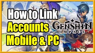 How to Link Genshin Impact Accounts amp Connect Mobile to PC Cross Saves Easy [upl. by Brownley]