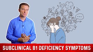 Subclinical Vitamin B1 Deficiency Causes amp Symptoms By Dr Berg [upl. by Bram]