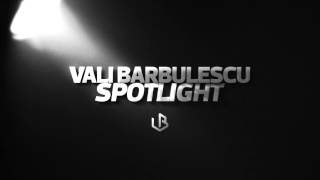 Vali BARBULESCU  SPOTLIGHT [upl. by Colston149]