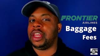 Frontier Airlines Baggage Fees Explained [upl. by Dale953]