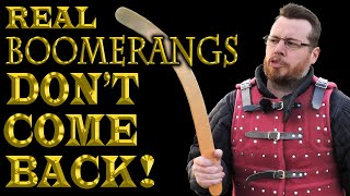 REAL boomerangs DONT COME BACK  Underappreciated Historical Weapons [upl. by Tnecnivleahcim]