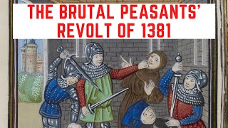 The BRUTAL Peasants Revolt Of 1381 [upl. by Nylrak]