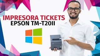 Configuración Impresora de Tickets EPSON TMT20II en WINDOWS  SICARMX [upl. by Acceber855]