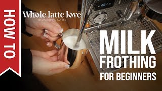 How To Milk Frothing for Beginners 5 Tips [upl. by Olnek]