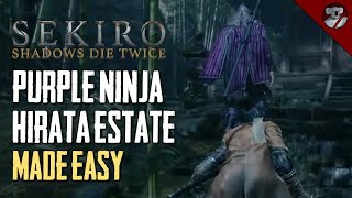 Purple Ninja Guide  Hirata Estate  Sekiro [upl. by Anitsej884]