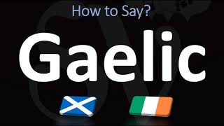 How to Pronounce Gaelic CORRECTLY  Irish VS Scottish [upl. by Cogen]