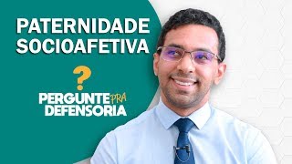 Paternidade socioafetiva O que é Como fazer o reconhecimento [upl. by Azilanna]