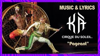 KÀ Music and Lyrics Video  quotPageantquot  Cirque du Soleil  NEW [upl. by Pen111]