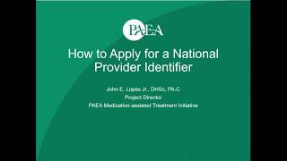 How to Apply for a National Provider Identifier NPI Webinar [upl. by Ehsiom]