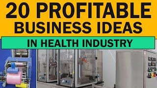 Top 20 Profitable Business Ideas in Health Industry  New Business Ideas 2025 [upl. by Scheer]