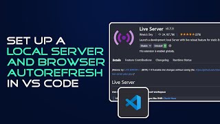 How to Set Up Live Server and Browser Auto Refresh In Visual Studio Code [upl. by Reyna]